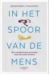 IN HET SPOOR VAN DE MENS