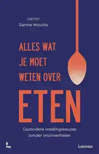 ALLES WAT JE MOET WETEN OVER ETEN