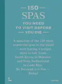 150 SPAS YOU NEED TO VISIT BEFORE YOU DIE