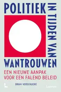 POLITIEK IN TIJDEN VAN WANTROUWEN