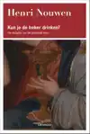 KUN JE DE BEKER DRINKEN?