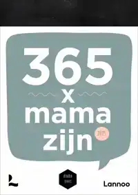 SCHEURKALENDER 365 X MAMA ZIJN