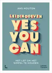 LEIDINGGEVEN: YES YOU CAN