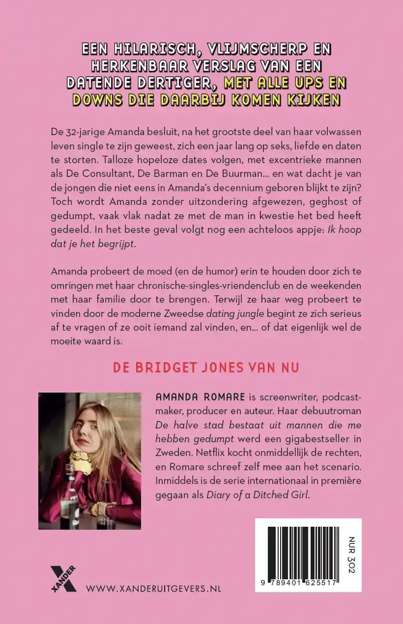 DE HALVE STAD BESTAAT UIT MANNEN DIE ME HEBBEN GEDUMPT