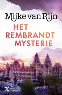 HET REMBRANDT-MYSTERIE