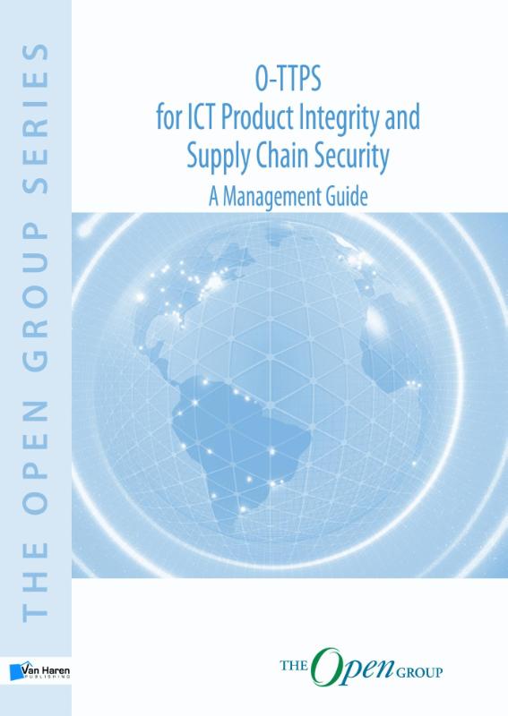 O-TTPS FOR ICT PRODUCT INTEGRITY AND SUPPLY CHAIN SECURITY