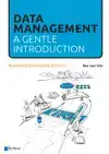 DATA MANAGEMENT: A GENTLE INTRODUCTION