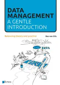 DATA MANAGEMENT: A GENTLE INTRODUCTION