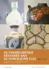 DE VERNIEUWENDE KERAMIEK VAN DE PORCELEYNE FLES , 1891 - 191