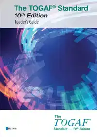 THE TOGAFR STANDARD 10TH EDITION -LEADER'S GUIDE