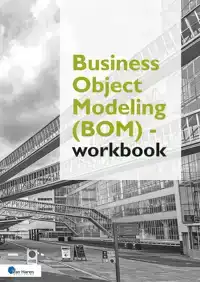 BUSINESS OBJECT MODELING (BOM) - WORKBOOK