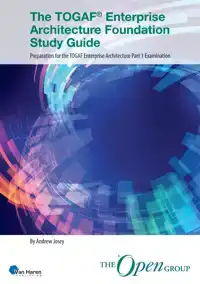 THE TOGAFR ENTERPRISE ARCHITECTURE FOUNDATION STUDY GUIDE