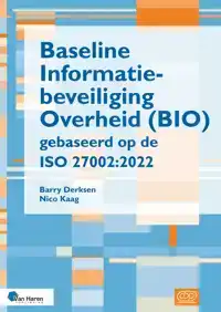 BASELINE INFORMATIEBEVEILIGING OVERHEID (BIO) GEBASEERD OP D