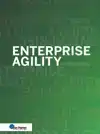 ENTERPRISE AGILITY