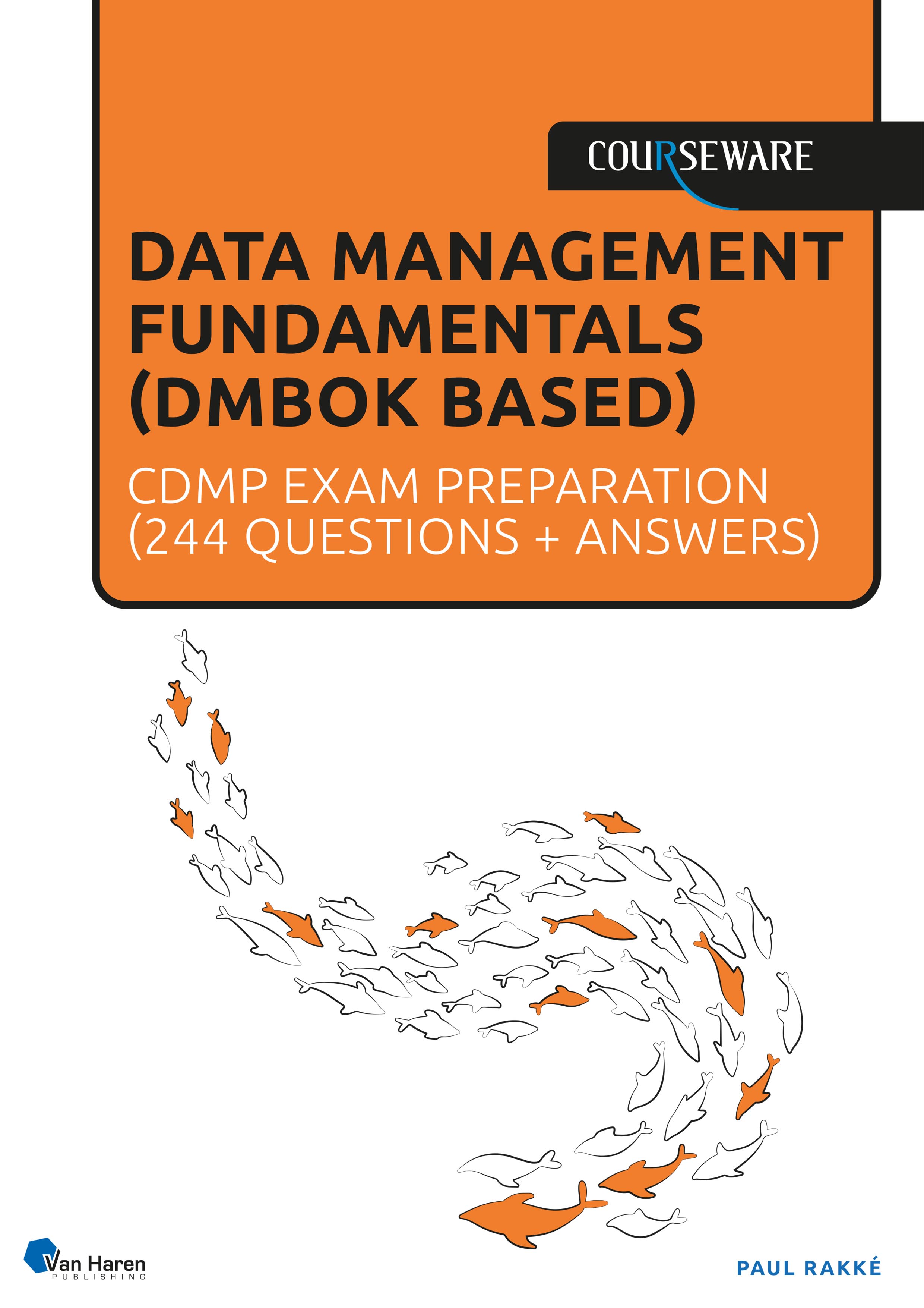 DATA MANAGEMENT FUNDAMENTALS (DMBOK BASED)