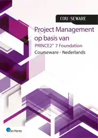 PROJECT MANAGEMENT OP BASIS VAN PRINCE2R 7DE EDITIE FOUNDATI