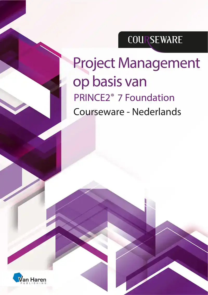 PROJECT MANAGEMENT OP BASIS VAN PRINCE2R 7DE EDITIE FOUNDATI