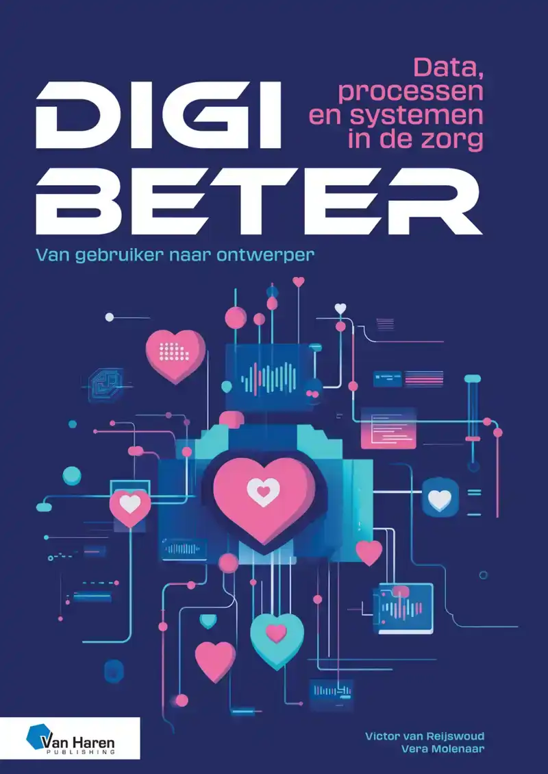 DIGIBETER - DATA, PROCESSEN EN SYSTEMEN IN DE ZORG