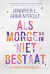 ALS MORGEN NIET BESTAAT