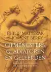 GIFMENGSTERS, GLADIATOREN EN GELEERDEN