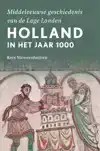 HOLLAND IN HET JAAR 1000