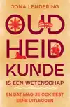 OUDHEIDKUNDE IS EEN WETENSCHAP