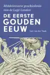 DE EERSTE GOUDEN EEUW