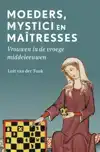 MOEDERS, MYSTICI EN MAITRESSES