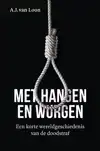 MET HANGEN EN WURGEN