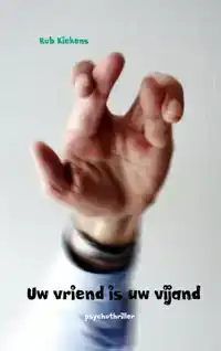 UW VRIEND IS UW VIJAND