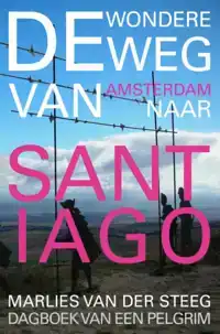 DE WONDERE WEG NAAR SANTIAGO