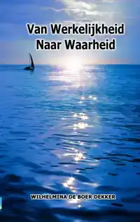 VAN WERKELIJKHEID NAAR WAARHEID