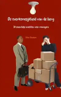 DE OVERKOMELIJKHEID VAN DE BERG