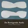 DE BEWEGENDE AARDE