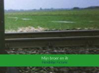 MIJN BROER EN IK