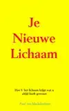 JE NIEUWE LICHAAM