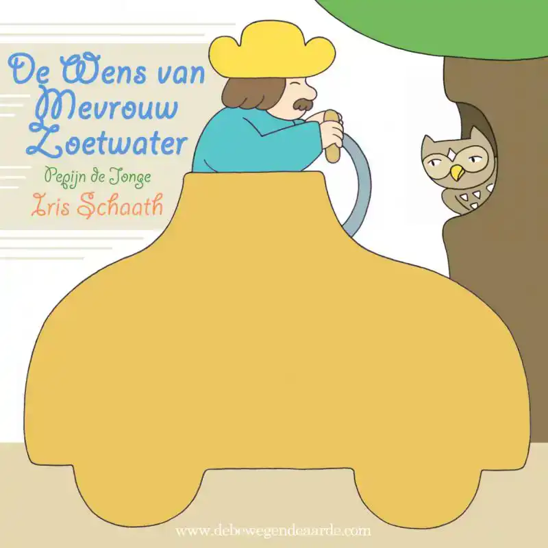 DE WENS VAN MEVROUW ZOETWATER