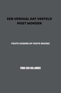 EEN VERHAAL DAT VERTELD MOET WORDEN