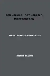 EEN VERHAAL DAT VERTELD MOET WORDEN