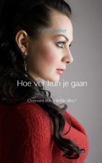 HOE VER KUN JE GAAN