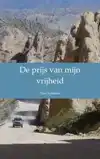 DE PRIJS VAN MIJN VRIJHEID