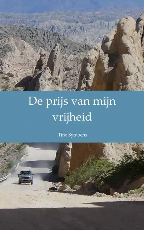 DE PRIJS VAN MIJN VRIJHEID