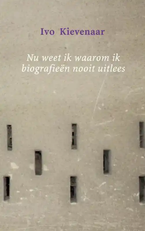 NU WEET IK WAAROM IK BIOGRAFIEEN NOOIT UITLEES