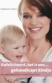 GEFELICITEERD, HET IS EEN GEHANDICAPT KINDJE