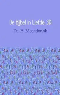 DE BIJBEL IN LIEFDE 3D