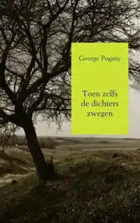 TOEN ZELFS DE DICHTERS ZWEGEN