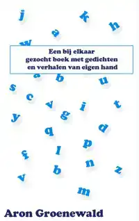 EEN BIJ ELKAAR GEZOCHT BOEK MET GEDICHTEN EN VERHALEN VAN EI