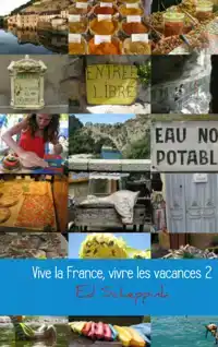 VIVE LA FRANCE, VIVRE LES VACANCES