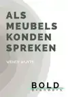 ALS MEUBELS KONDEN SPREKEN