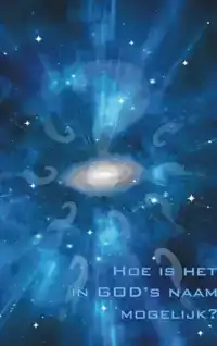 HOE IS HET IN GODSNAAM MOGELIJK!